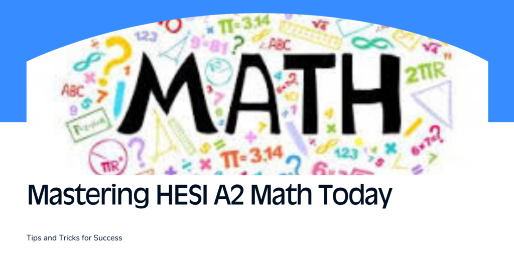 HESI A2 Math Practice Test